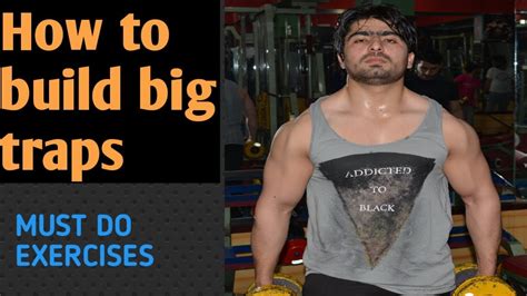 How To Build Big Traps Must Do Exercises Youtube