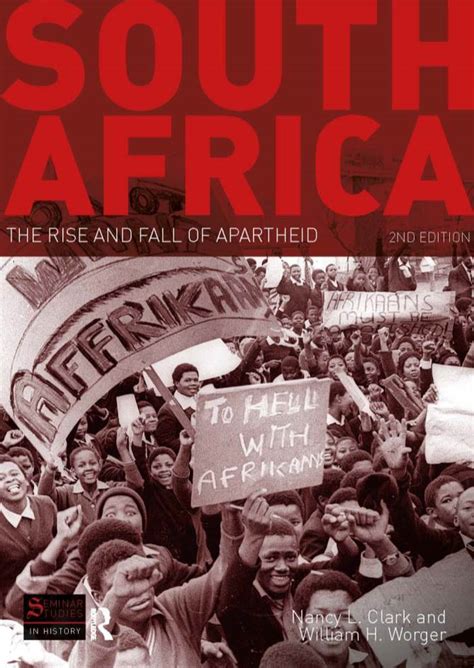 Clark And Worger South Africa The Rise And Fall Of Apartheid Docslib