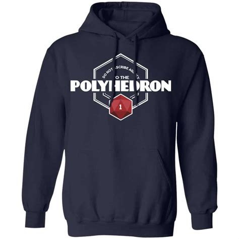 Do Not Ascribe Agency To The Polyhedron T Shirts Hoodies Long Sleeve