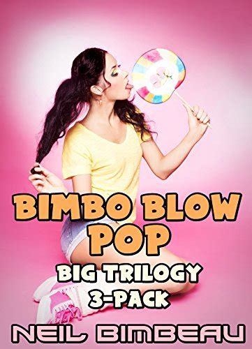 Bimbo Blow Pop Big Pack Episodes 1 3 By Neil Bimbeau Goodreads