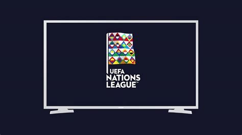 Uefa Nations League 202223 Live Streaming And Tv Channels List