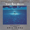 Eric Serra - The Big Blue (Original Motion Picture Soundtrack) (CD ...