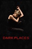 Dark Places (2015) — The Movie Database (TMDB)