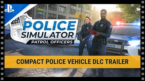 Police Simulator Patrol Officers Compact Police Vehicle Dlc Tráiler