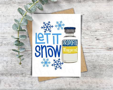 Let It Snow Propofol Card Anesthesia Card Crna Card Crna T Etsy