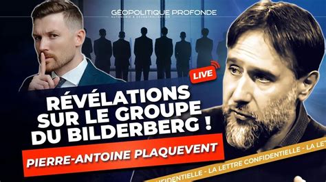 Les Secrets Du Bilderberg Contre La France Et L Europe Avec Pierre