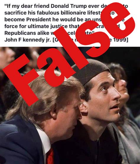 Kennedy have claimed that a large number of witnesses to the event have died in mysterious circumstances. No, John F. Kennedy Jr. didn't tout a Donald Trump ...