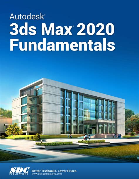 Autodesk 3ds Max 2020 Fundamentals Book 9781630572884 Sdc Publications