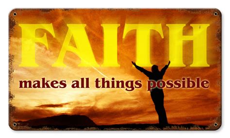 Faith Makes Things Possible Metal Sign 14 X 8 Inches