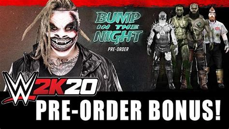 Wwe 2k20 Pre Order Bonus The Fiend Bray Wyatt And Bump In The Night Originals Pack