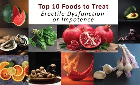 boost your performance in bed top 10 foods to treat erectile dysfunction or impotence