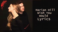 Marian Hill – Wish You Would [ Lyrics ] - YouTube