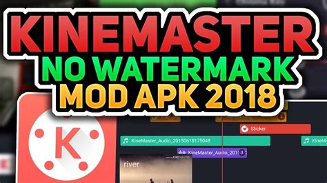 Kinemaster No Watermark Apk Full Virsion Youtube
