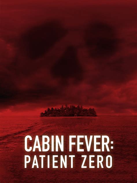 cabin fever patient zero 2014 pictures trailer reviews news dvd and soundtrack