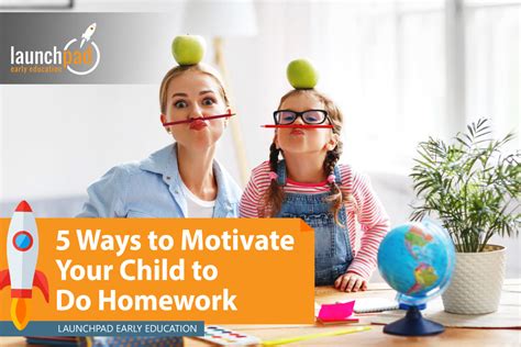 5 Ways To Motivate Your Child To Do Homework