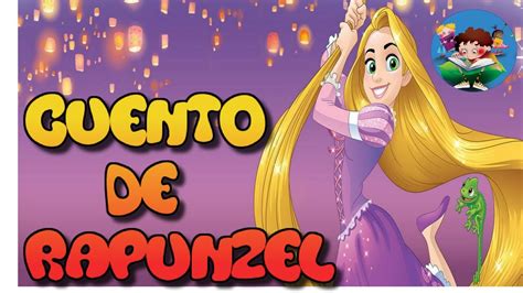Cuento De Rapunzel Una Historia Conmovedora De La Princesa Rapunzel Y El Principe Youtube