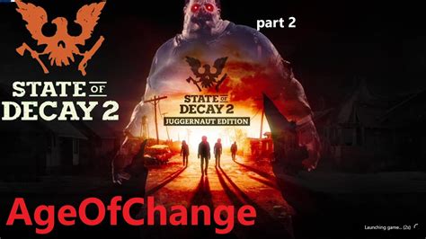 State Of Decay 2 Part 2 Leader Youtube