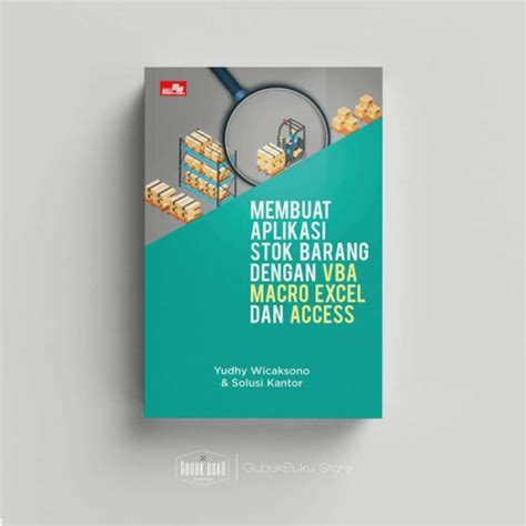 Jual BUKU MEMBUAT APLIKASI STOK BARANG DENGAN VBA MACRO EXCEL DAN