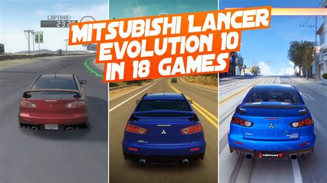 Mitsubishi Lancer Evo 10 In 18 Racing Games Youtube