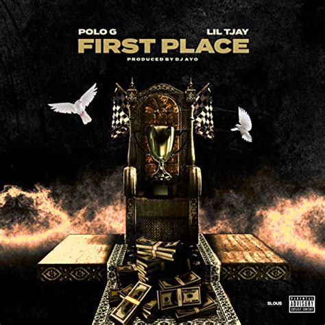 First Place Explicit By Polo G And Lil Tjay On Amazon Music