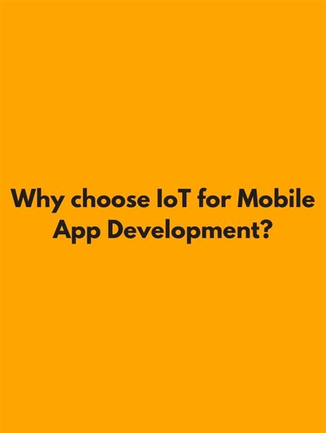 Why Choose Iot For Mobile App Development Riseup Labs Blog