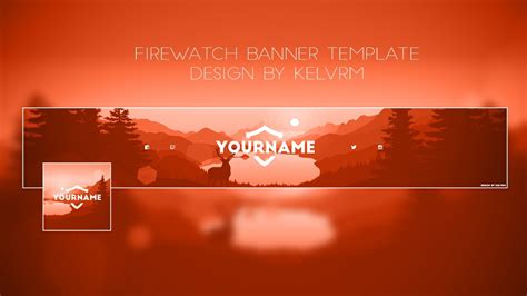 Firewatch Youtube Banner Template Graphics Leaks Nulledbb