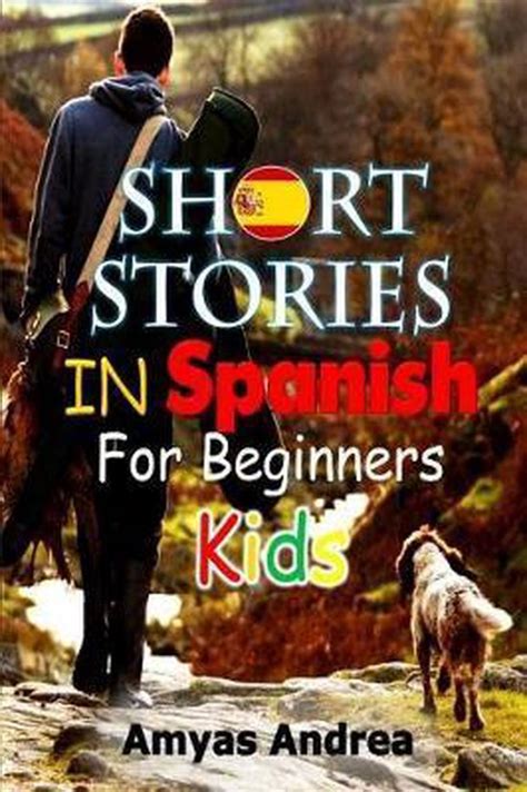 Spanish Short Stories Short Stories In Spanish For Beginners Kids