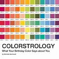 Colorstrology : What Your Birthday Color Says about You - Walmart.com ...