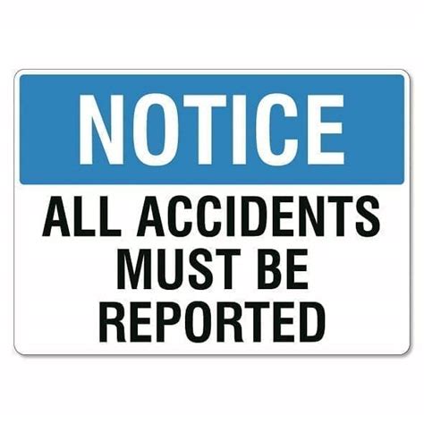 Notice Report Accidents Sign The Signmaker