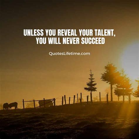 40 Talent Quotes That Should Inspire You To Succeed