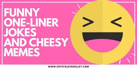 One liners and short jokes. Funny One-Liner Jokes and Cheesy Memes - NKC | One liner ...