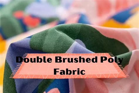 Everything You Need To Know About Double Brushed Poly Fabric Batik