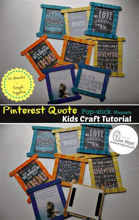 Be the first to contribute! Pinterest Quotes Pop-Stick Magnet Kids Craft Tutorial - Super Cute Homemade Kids Gift ...