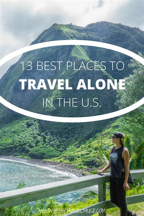 The 15 Best Places In The Usa For Solo Travelers Solo Travel Travel