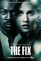 The Fix (Serie de TV) (2018) - FilmAffinity