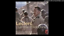 SOUVENIR DE SAIGON / BO.TV. "LECLERC UN REVE D'INDOCHINE" / Jean-Marie ...