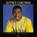 Jeffrey Osborne – Stay With Me Tonight (1983, Vinyl) - Discogs