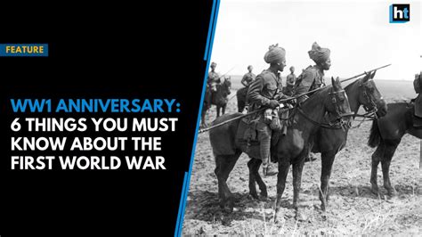 Ww1 Anniversary 6 Things You Must Know About The First World War