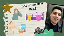 Task 2 Head Over Heels - YouTube