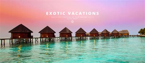 Exotic Vacations