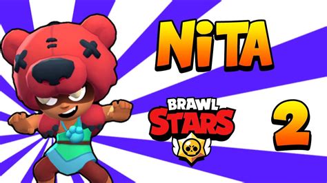 Brawl Stars 🎮💀 Gameplay Playing With 🐻 Nita Youtube