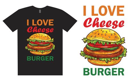 i love cheese burger t shirt design 13819694 vector art at vecteezy