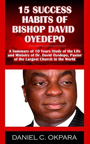 15 Success Habits Of Bishop David Oyedepo Softarchive