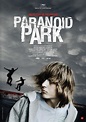 Paranoid Park - Película 2007 - SensaCine.com