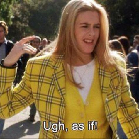 60+ best clueless quotes for the movie's 25th anniversary. Pin by Velvetcakke on Quotes | Clueless quotes, Clueless ...