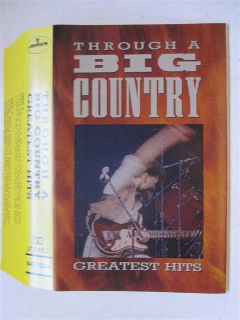 Big Country Through A Big Country Greatest Hits 1990 Cassette