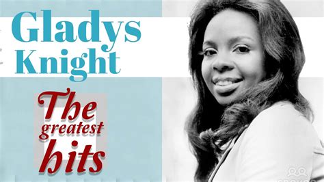 The Greatest Hits Of Gladys Knight Full Album 2018 BEST PLAYLIST