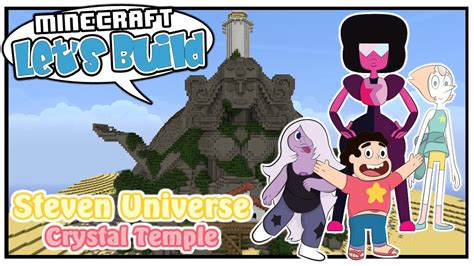 Minecraft Let S Build Steven Universe Crystal Temple Part 1 Youtube