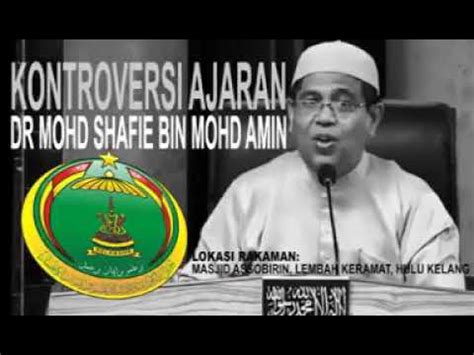 12 видео 15 просмотров обновлен 3 сент. Kontroversi Ajaran Dr. Mohd Shafie Bin Mohd Amin - YouTube