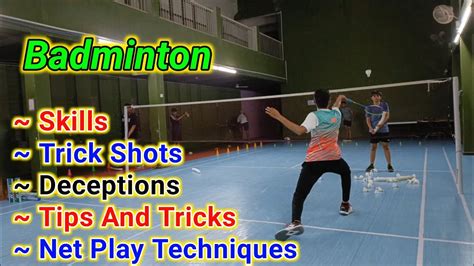 Badminton Trick Shots Deception Net Play Techniques Skills Tips